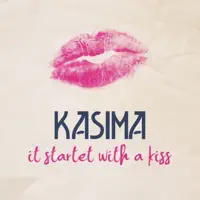 It Started With A Kiss — Kasima