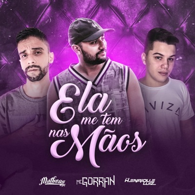Ela Me Tem nas Mãos - Single