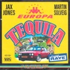 Tequila by Jax Jones, Martin Solveig, RAYE & Europa