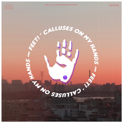 Calluses (feat. Life of Hojj) - Single