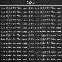 Live Right (feat. Allen Kass & Qu) - Single - LOW