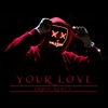 Your Love - Single