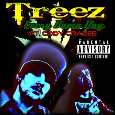 Every Damn Day (feat. Cody CraZee) - Single