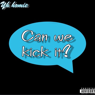 Can We Kick It? - Single