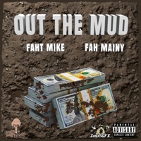 Out the Mud - Single - FahtMike