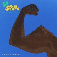 So Strong - Single - Yawdy Quan