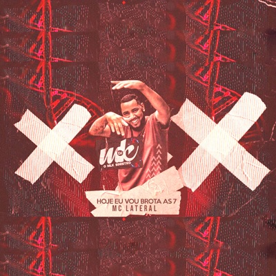 Hoje Eu Vou Brota as 7 - Single