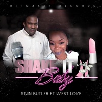 Shake It Baby (feat. West Love) - Single - Stan Butler