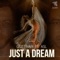 Just a Dream (feat. ASL) artwork