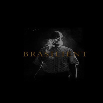 Brasilient (feat. Tai Cheeba) - Single