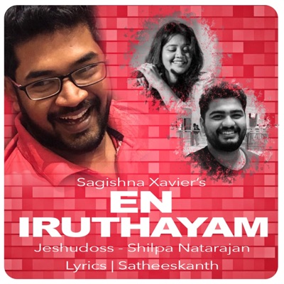 En Iruthayam (feat. Jeshudoss & Shilpa Natarajan) - Single