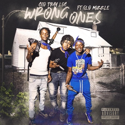Wrong Ones (feat. Glo Mizzle) - Single