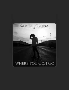 Listen to Sam Lee Grona, watch music videos, read bio, see tour dates & more!