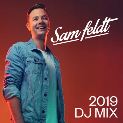 2019 DJ Mix (DJ Mix) - Sam Feldt