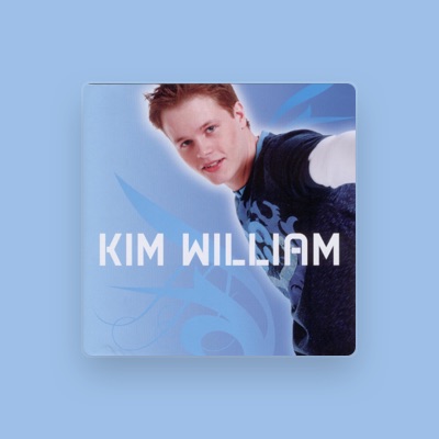 Listen to Kim William, watch music videos, read bio, see tour dates & more!