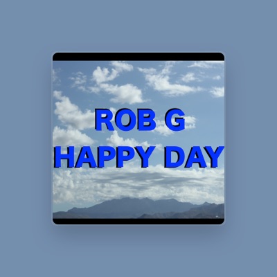 Rob G을(를) 듣고, 뮤직 비디오를 보고, 약력을 읽고, 투어 일정 등을 확인하세요!