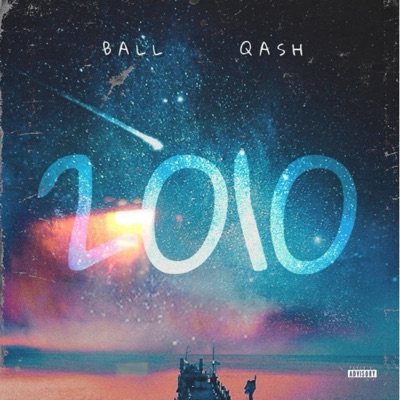 2010 (feat. Qash) - Single