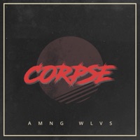 Album cover for Corpse - Single by Amng Wlvs