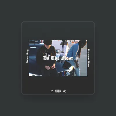 Listen to Billionaire Black, watch music videos, read bio, see tour dates & more!