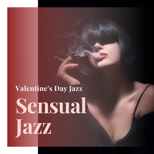 Sensual Jazz – Let There Be Love Jazz Music, Valentine's Day Jazz 2020
