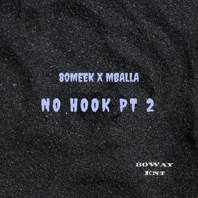 No Hook, Pt. 2 (feat. Mballa) - Single