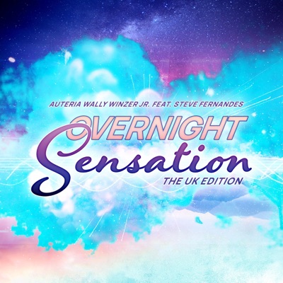 Overnight Sensation (feat. Steve Fernandes) [The UK Edition] - Single