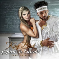 Quién Te Enseñó ? - Single - King Blak