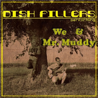 We & Mr.Muddy - EP