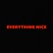 Everything Nice - Onetie lyrics