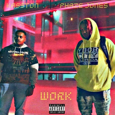 Work (feat. Phaze Jones) - Single