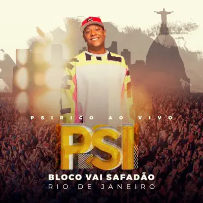 Bloco Vai Safadão Rio de Janeiro (Ao Vivo) - Psirico