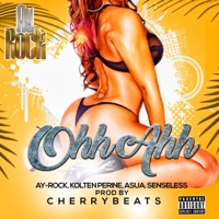 Ohh Ahh (feat. Kolten Perine, Senseless & Asua) - Single - Ay-Rock