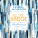Be the Bridge: Pursuing God\'s Heart for Racial Reconciliation (Unabridged) Be the Bridge: Pursuing God\'s Heart for Racial Reconciliation (Unabridged)