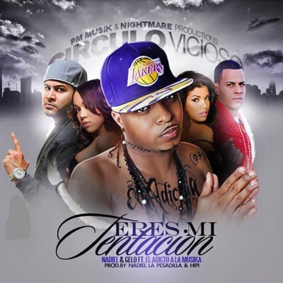 Eres Mi Tentacion (feat. El Adicto a la Musika) - Single
