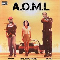 Aoml (feat. 8cho & SplashyYassy) - Single - Yego