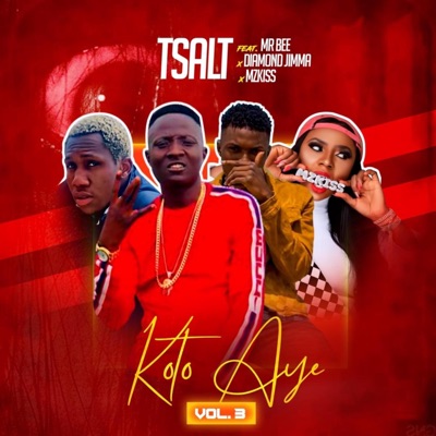 Koto Aye, Vol. 3 (feat. Mr Bee, Diamond Jimma & Mzkiss) - Single