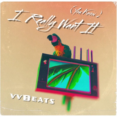 (You Know) I Really Want It - Single