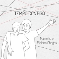 Tempo Contigo - Single - Maninho & Fabiano Chagas
