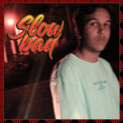 Slowbad - Single