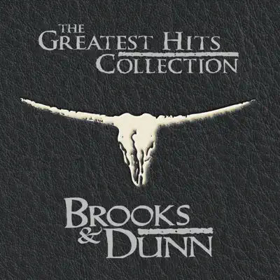 The Greatest Hits Collection - Brooks & Dunn