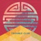 Trouble Club - Outer Embassy lyrics