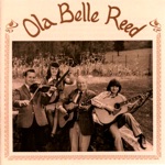 Ola Belle Reed - The Soldier And The Lady