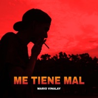 Me Tiene Mal - Single - Mario Vinalay