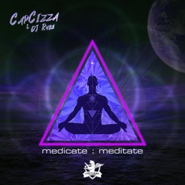 Medicate Meditate Capcizza