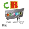 Bendover (feat. Almighty Suspect & AZChike) - Single