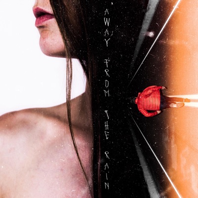 Away from the Rain - Single