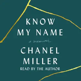 Know My Name: A Memoir (Unabridged)