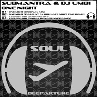 One Night - EP - Submantra & DJ Umbi