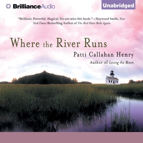 Where the River Runs (Unabridged) cover