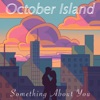 Something About You - Single